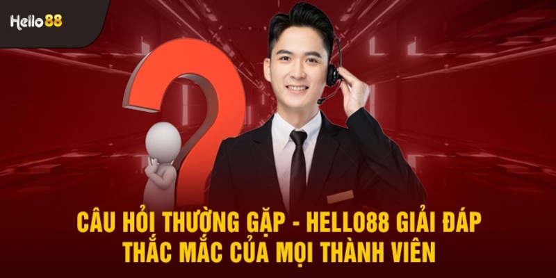 Câu hỏi thường gặp về độ uy tín, tính pháp lý của HELLO88 