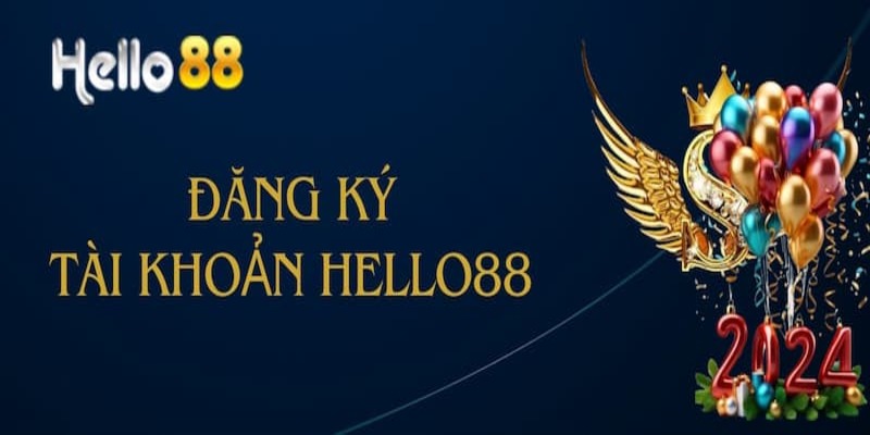 Lưu ý cho bet thủ khi thực hiện đăng ký HELLO88